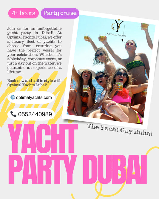 Yacht Party Dubai - 𝕋𝕙𝕖 𝕐𝕒𝕔𝕙𝕥 𝔾𝕦𝕪 𝔻𝕦𝕓𝕒𝕚 with Optimal Yachts Dubai