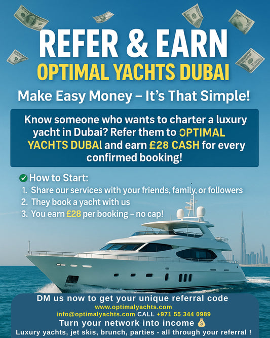EARN MONEY WITH OPTIMAL YACHTS DUBAI - MAKE MONEY ONLINE WITH CLIENT REFERRALS ON LUXURY YACHT HIRE DUBAI