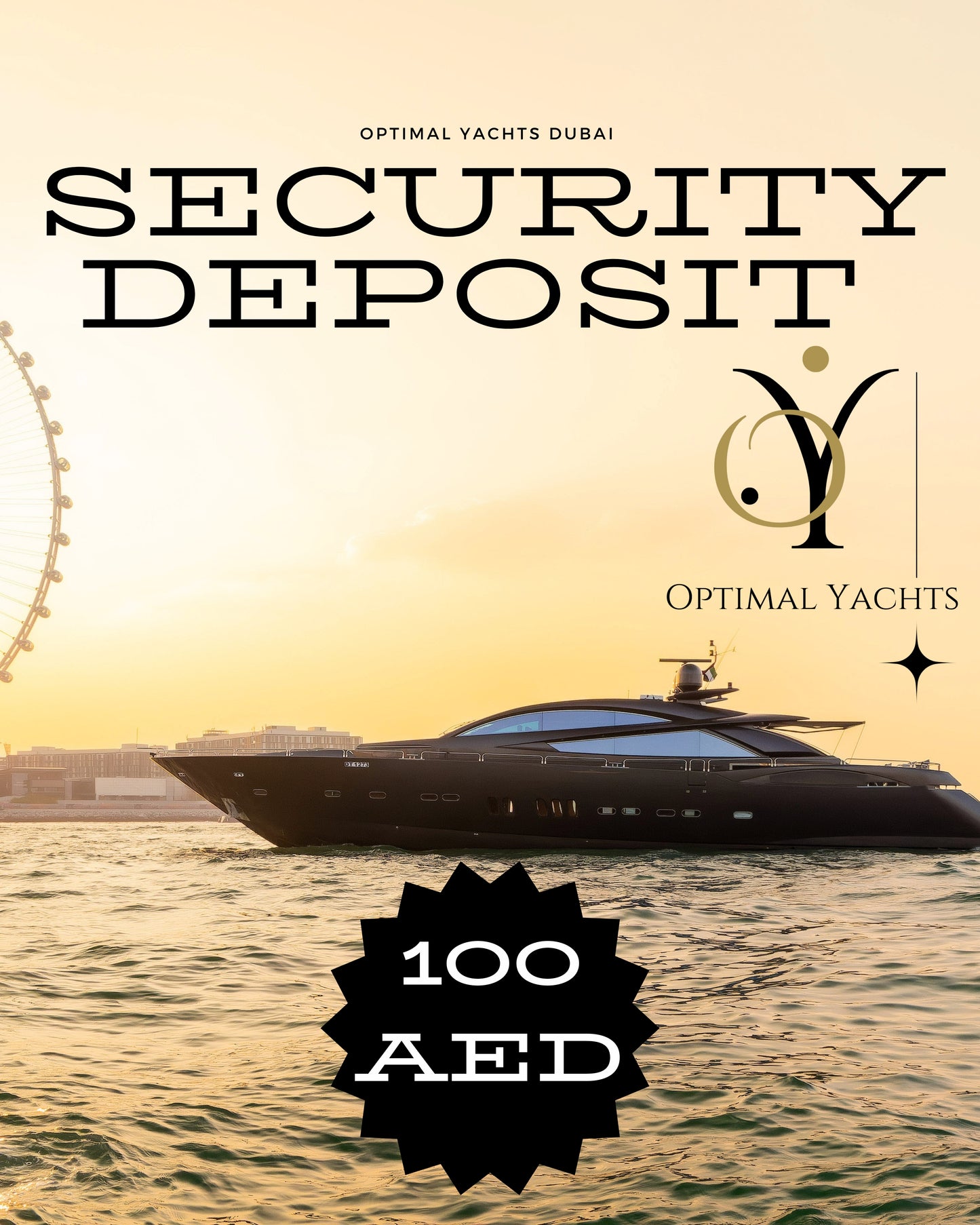X Security Deposit (100aed pp or 50% for private Charter)